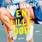 En lille død af Ebba Bandh