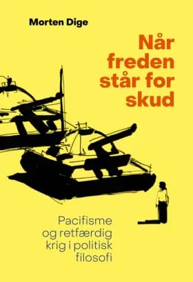 Når freden står for skud af Morten Dige