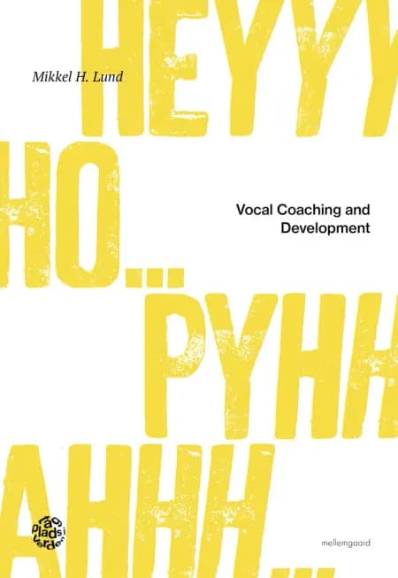 Vocal Coaching and Development af Mikkel H. Lund