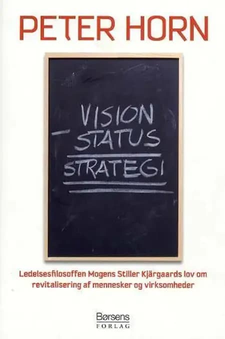 Vision minus status = strategi af Peter Horn