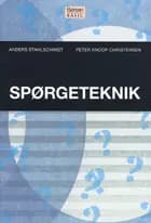 Spørgeteknik af Anders Stahlschmidt og Peter Knoop Christensen