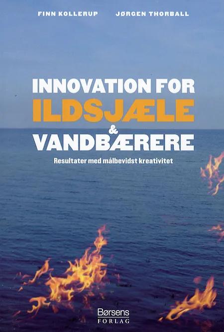 Innovation for ildsjæle & vandbærere af Finn Kollerup
