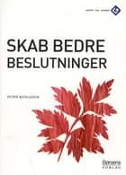 Skab bedre beslutninger af Peter Nicolaisen