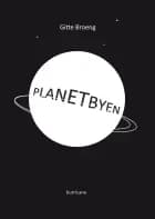 Planetbyen af Gitte Broeng