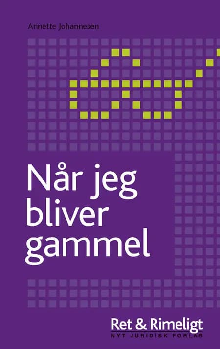 Når jeg bliver gammel af Annette Johannesen
