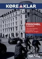 Køreklar Personbil Teoribog 23. udgave af Mogens Stjernqvist og Lars-Christian Borg