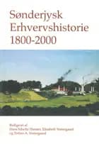 Sønderjysk erhvervshistorie 1800-2000