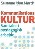 Kommunikationskultur af Susanne Idun Mørch