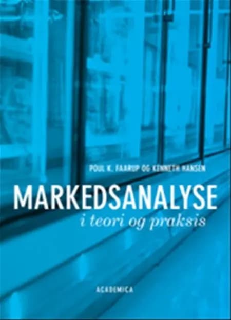 Markedsanalyse i teori og praksis af Kenneth Hansen