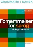 Fornemmelser for sprog på begyndertrinnet af Jørgen Grosbøll og Jesper Zimmer Wrang