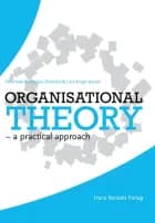 Organisational theory - a practical approach af Lars Krogh Jensen og Henriette Bjerreskov