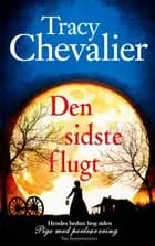 Den sidste flugt af Tracy Chevalier