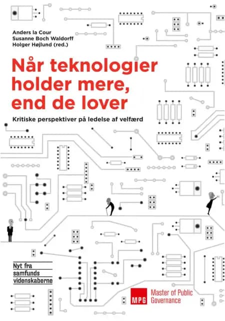 Når teknologier holder mere end de lover af Anders la Cour