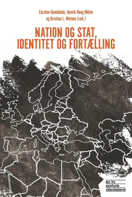 Nation og stat, identitet og fortælling af Carsten Humlebæk