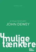 At analysere med John Dewey af Bente Elkjær