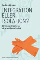 Integration eller isolation af Anders Ejrnæs