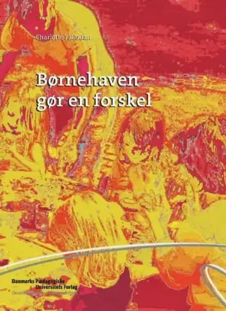 Børnehaven gør en forskel af Charlotte Palludan