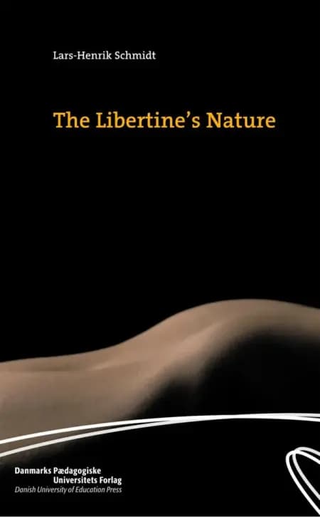 The libertine´s nature af Lars-Henrik Schmidt