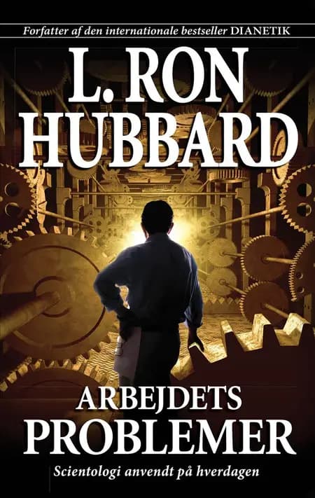 Arbejdets problemer af L. Ron Hubbard