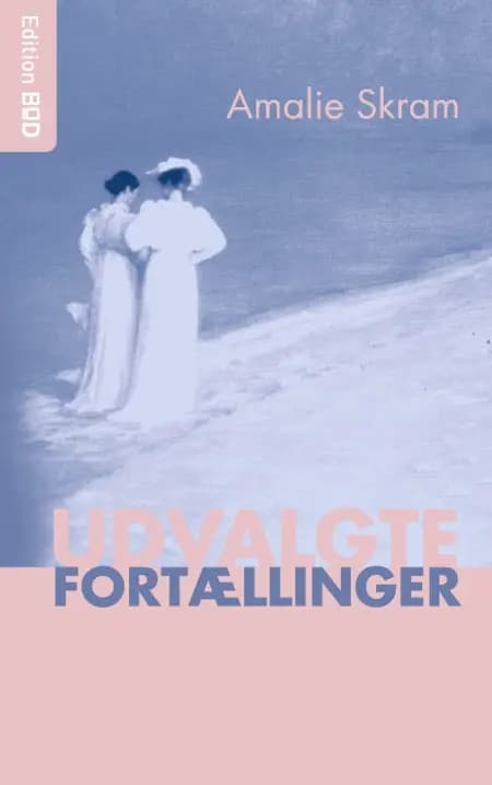 Udvalgte fortællinger af Amalie Skram