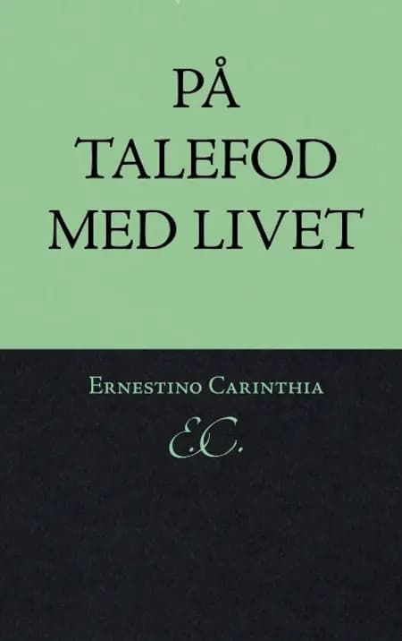 På talefod med livet af Ernestino Carinthia