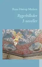 Rygerbilleder af Rune Høirup Madsen