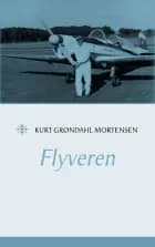 Flyveren af Kurt Grøndahl Mortensen
