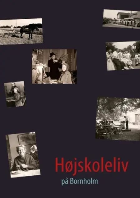 Højskoleliv på Bornholm af Ebbe Anton Lauridsen