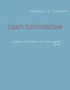 Subjektiv teleportationsteknik af Kasper L. S. Knudsen