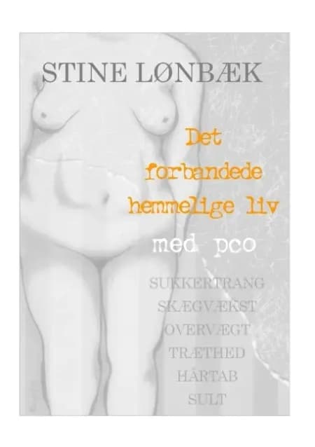 Det forbandede hemmelige liv af Stine Lønbæk
