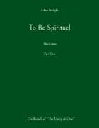 To Be Spirituel af Ashtar Starlight og Ashtar Starlight