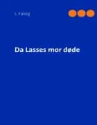Da Lasses mor døde af L. Falsig