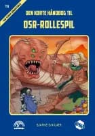 Den korte håndbog til OSR-rollespil af Bjarne Sinkjær