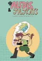 Alfdis og Jyljkats legendariske eventyr af Emily Friis