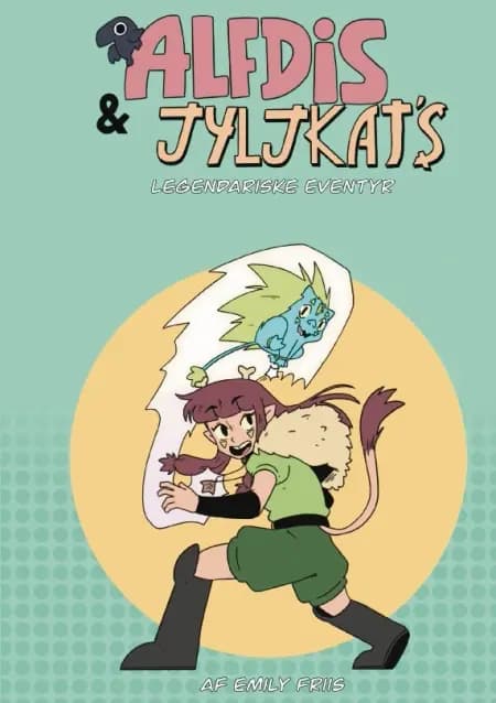Alfdis og Jyljkats legendariske eventyr af Emily Friis