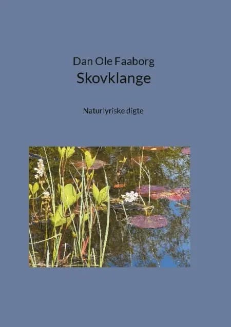 Skovklange af Dan Ole Faaborg