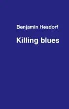 Killing blues af Benjamin Hesdorf