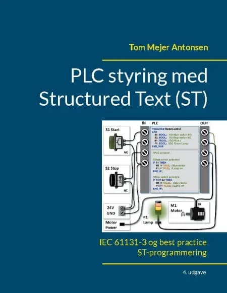 PLC styring med Structured Text (ST), V4 af Tom Mejer Antonsen