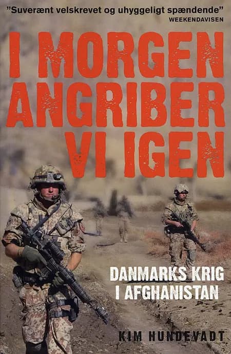 I morgen angriber vi igen af Kim Hundevadt
