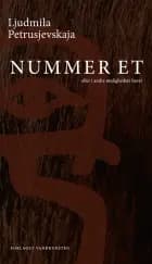 Nummer Et eller I andre muligheders haver af Ljudmila Petrusjevskaja