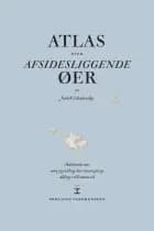 Atlas over afsidesliggende øer af Judith Schalansky