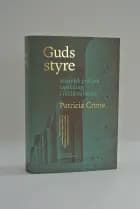 Guds styre af Patricia Crone