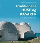 Traditionelle huse og basarer af Hans Munk Hansen