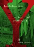 Samtaler med professor Y af Louis-Ferdinand Céline