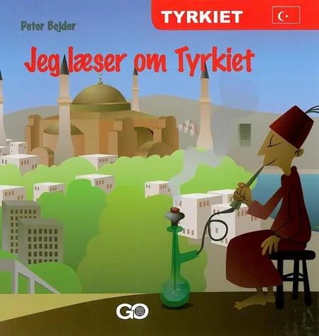 Jeg læser om Tyrkiet af Peter Bejder