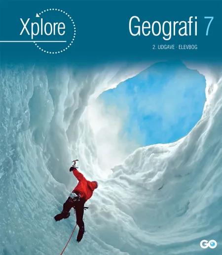 Xplore Geografi 7 Elevbog - 2. udgave af Poul Kristensen