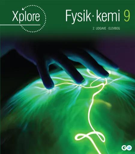 Xplore Fysik/kemi 9 Elevbog - 2. udgave af Anette Gjervig Pedersen