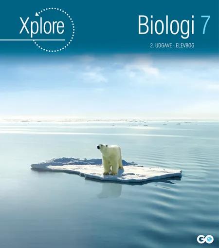 Xplore Biologi 7 Elevbog - 2. udgave af Katrine de Waal