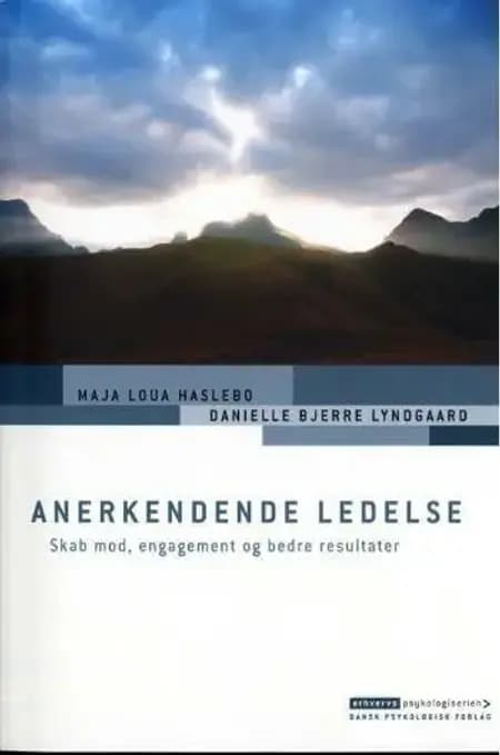 Anerkendende ledelse af Maja Loua Haslebo Danielle Bjerre Lyndgaard