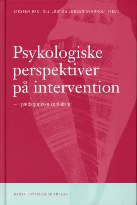 Psykologiske perspektiver på intervention af Kirsten Bro